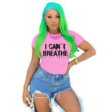 Load image into Gallery viewer, Summer I can&#39;t Breathe Letter Print Tshirt
