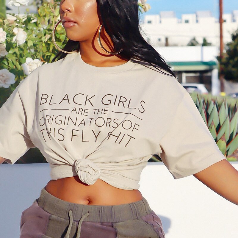 (Black Girls are The Originators of Fly Shi*t) TEE